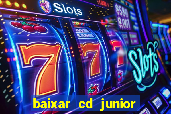 baixar cd junior marques 2024